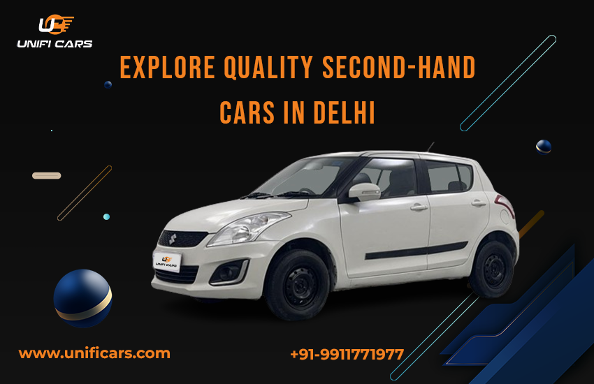 Explore Quality Second-Hand Cars in Delhi